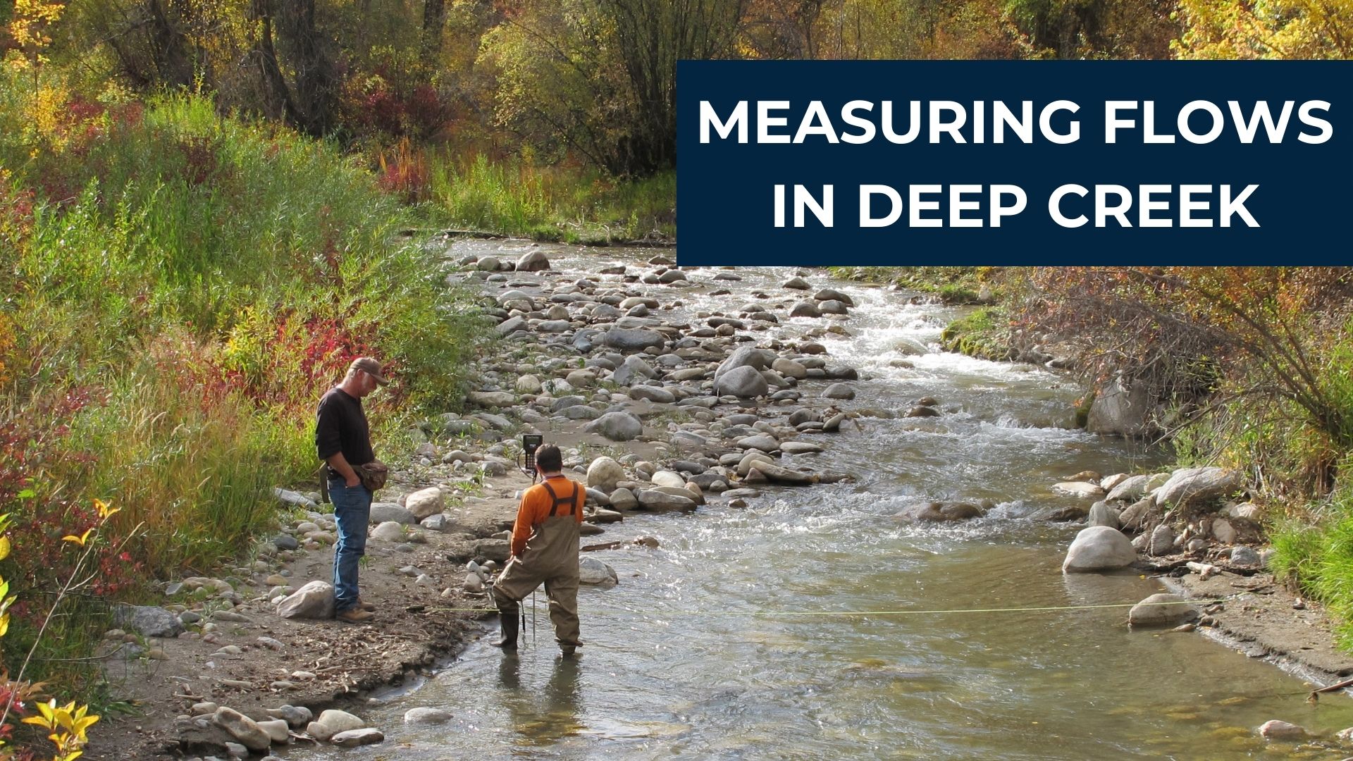 MEASURING FLOWS ON DEEP CREEK