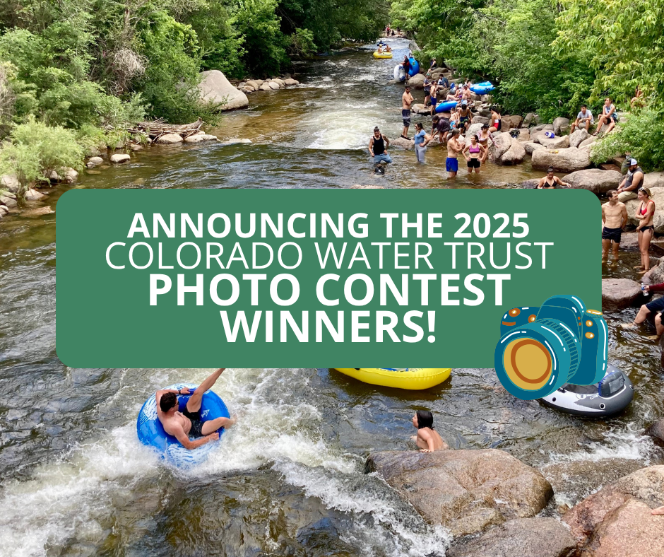Announcing the 2025 Colorado Water Trust Photo Contest Winners